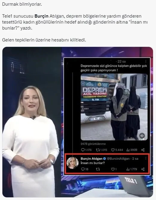 tele1-spikeri-burcin-atilgandan-igrenc-paylasim-tesetturlu-kadinlari-hedef-aldi-bunlar-insan-mi-1676557809954.jpg Tele1 spikeri Burçin Atılgan'dan iğrenç paylaşım! Tesettürlü kadınları hedef aldı: "Bunlar insan mı?"-12