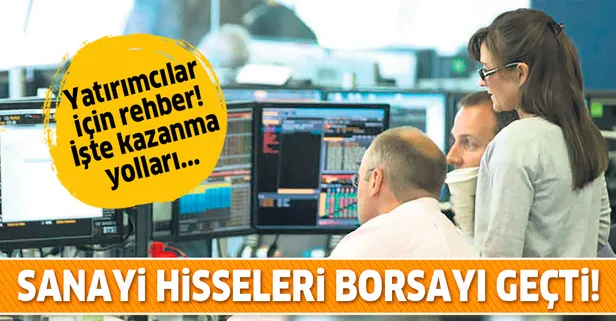 Sanayi hisseleri borsayı geçti
