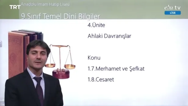 9. Sınıf - Temel Dini Bilgiler Dersi! Konu: Ahlaki Davranışlar - Merhamet ve Şevkat - Cesaret (25 Mart 2020 Çarşamba)