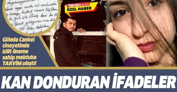 Güleda Cankel cinayetinde kilit öneme sahip mektuba TAKVİM ulaştı: Kan donduran ifadeler