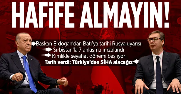 Başkan Erdoğan'dan Batı'ya Rusya uyarısı: "Hafife alınacak bir ülke değil"