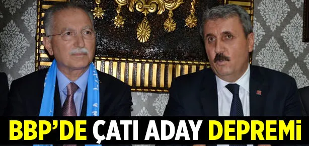 BBP’nin çatısı fena dağıldı