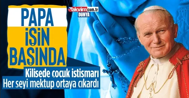 Papa 2. Jean Paul’ün çocuk istismarını gizlediği ortaya çıktı: Mide bulandıran istihbarat raporları Polonya’da basına yansıdı