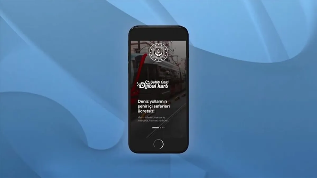 Ücretsiz seyahat hakkı dijitalleşti! "Şehit Gazi Dijital Kart" mobil uygulaması Türkiye genelinde hayata geçti