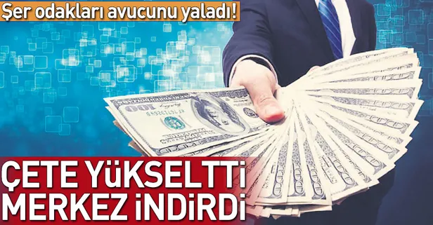 Çete yükseltti Merkez indirdi