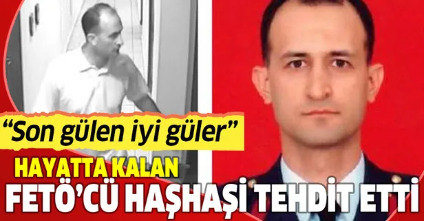 FETÖ'nün darbeci teröristinden mahkemeye tehdit: Bu maç burada bitmez, son gülen iyi güler