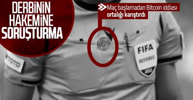 Derbinin hakemi hakkında soruşturma açıldı