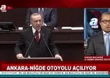 Ankara-Niğde Otoyolu açılıyor