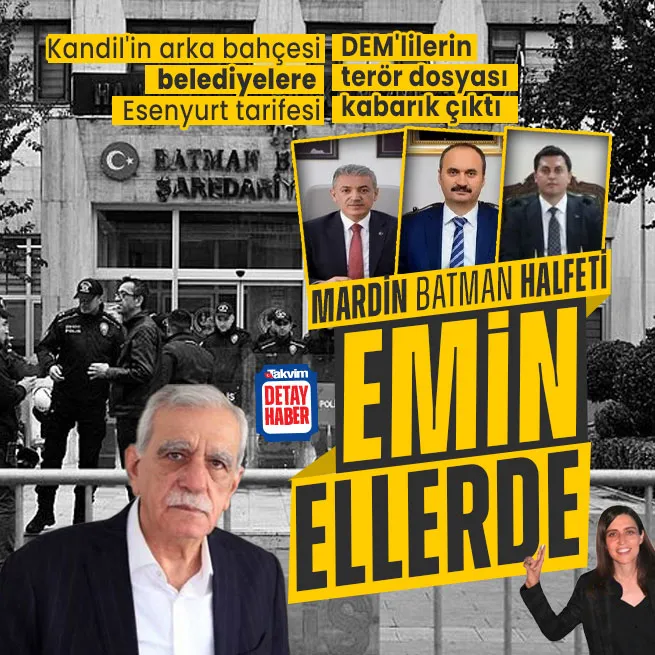 Kandilin arka bahçesi olan DEMli belediyelere Esenyurt tarifesi! Mardin, Batman ve Halfetiye kayyum... Suç dosyaları kabarık çıktı