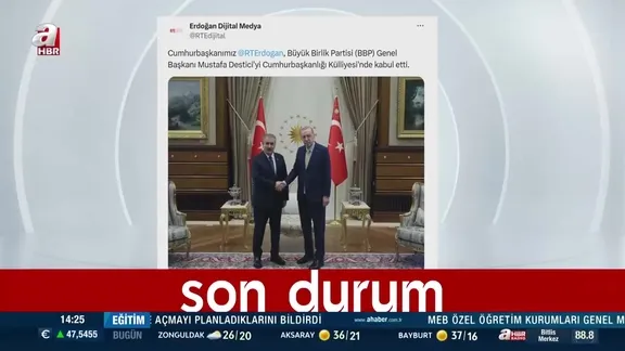 Başkan Erdoğan, Destici’yi kabul etti