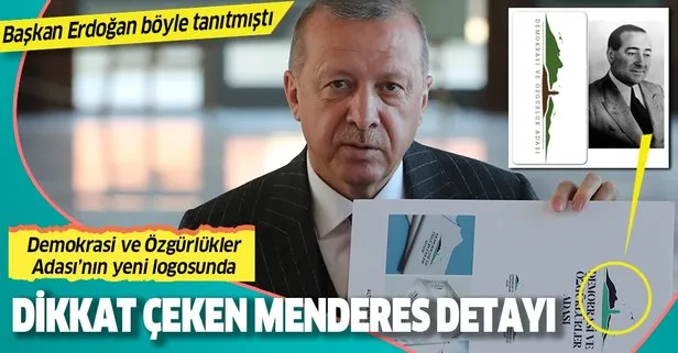 Başkan Erdoğan’ın tanıttığı Demokrasi ve Özgürlükler Adası’nın logosunda Adnan Menderes detayı