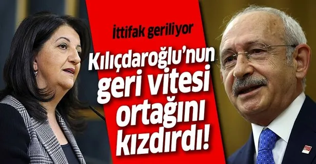 Kılıçdaroğlu’nun geri vitesi ortağı HDP’yi kızdırdı!