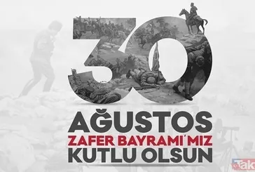 30 Ağustos Zafer Bayramı sözleri ve resimli bayram mesajları 2023