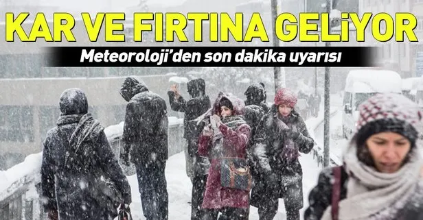 Meteoroloji’den son dakika kar ve fırtına uyarısı! İstanbul’a kar yağacak mı? 14 Ocak 2019 hava durumu