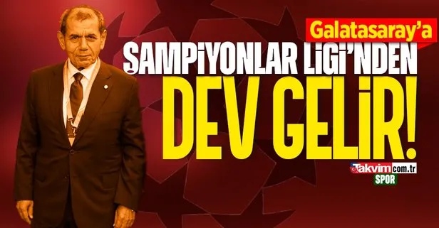 Galatasaray’a Şampiyonlar Ligi’nden dev gelir! Kasa dolacak