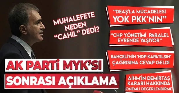 Son dakika: AK Parti MYK sonrası Ömer Çelik, muhalafetin parlementer sisteme geri dönüş hayaline cahillik dedi