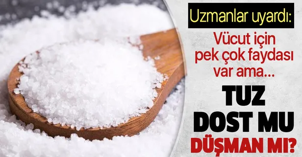 Tuz vücut için pek çok fayda sağlıyor ancak fazlası da tehlike saçıyor! Tuzun faydaları ve zararları nelerdir?