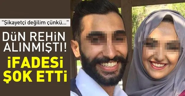 Pendik'te rehin alınan genç kızdan şoke eden ifade