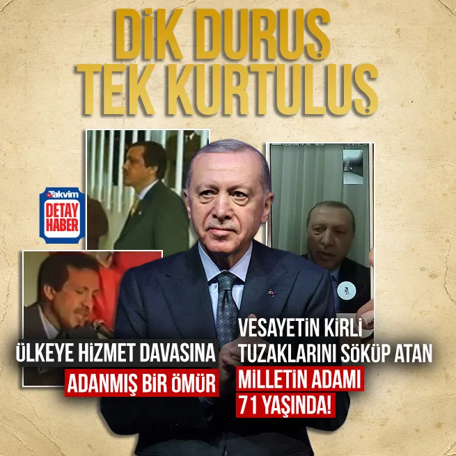 Başkan Erdoğan 71 yaşında! Millete hizmet davasına adanmış bir ömür