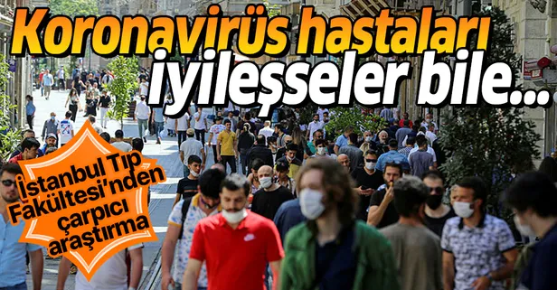 İstanbul Tıp Fakültesi'nden çarpıcı koronavirüs araştırması! İlk sonuçları yayımlandı