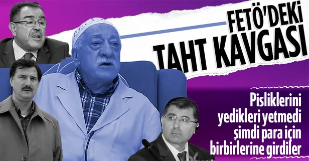 FETÖ'nün büyükbaşları birbirini yiyor! İşte en tepedeki taht ve rant kavgası