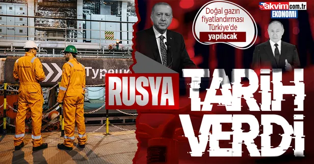 Türkiye'de kurulacak gaz merkezi! Rusya: Fiyatlandırma için araçlar sağlayabilir