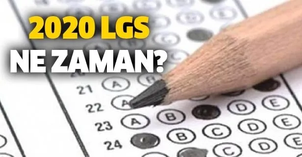 LGS’de son dakika gelişmesi! 2020 LGS sınavı ne zaman yapılacak? LGS’ye kaç gün kaldı?