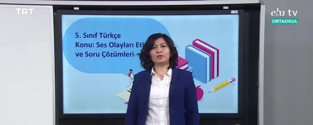 5. Sınıf Türkçe Dersi - Konu: Ses Olayları 2 Nisan 2020 Perşembe