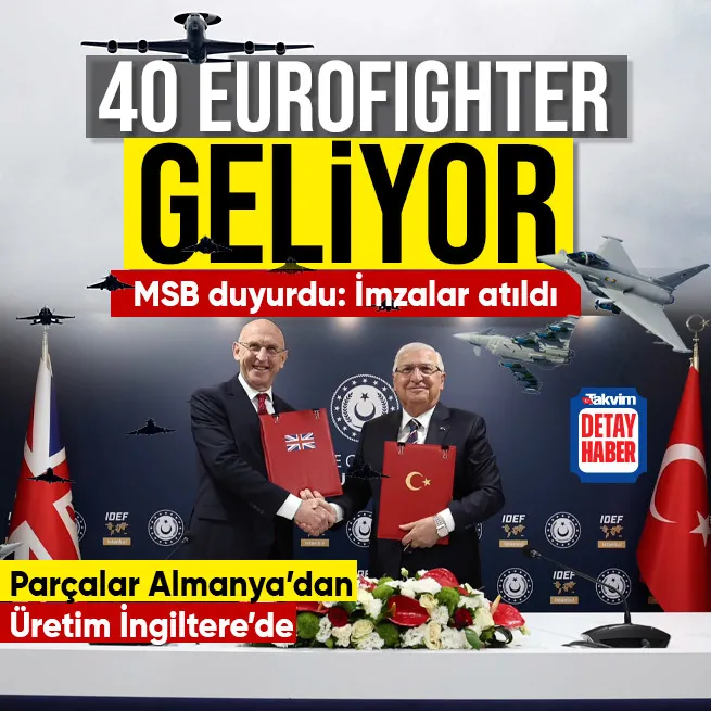 Almanya onayladı Türkiye ve İngiltere imzaları attı! MSB duyurdu: 40 Eurofighter geliyor