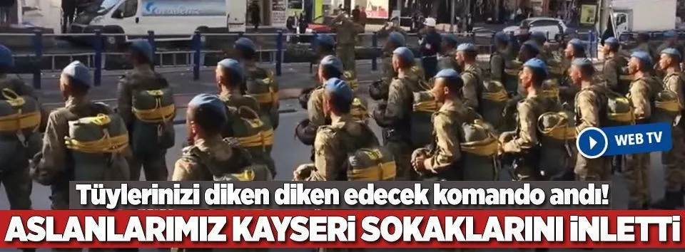 Kayseri'deki komando tugayı son 5 ayda 710 PKK'lı öldürdü-1