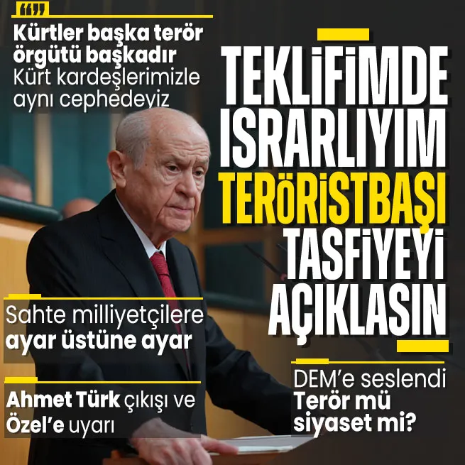 MHP lideri Bahçeliden yine Öcalan çıkışı: Teklifimde ısrarlıyım! | Kürtler başka terör örgütü başkadır