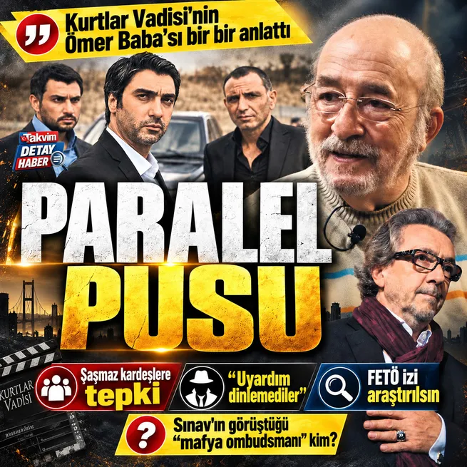 Kurtlar Vadisinin Ömer Babası Emin Olcaydan FETÖ açıklaması: İddialar araştırılsın