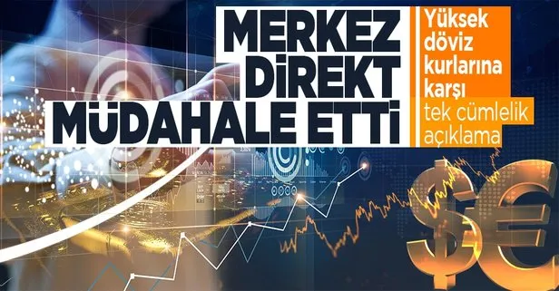 SON DAKİKA: Türkiye Cumhuriyet Merkez Bankası’ndan döviz kuruna müdahale