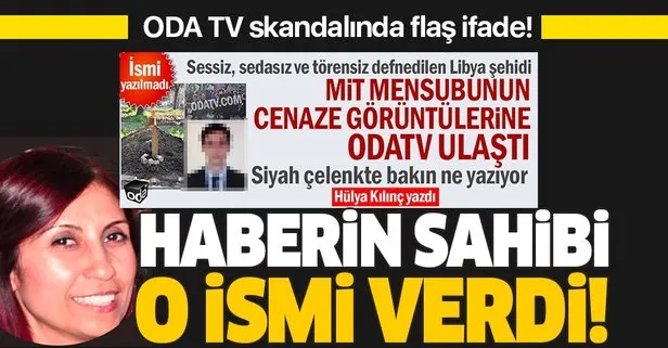 ODA TV skandalında flaş ifade! Tutuklanan Hülya Kılınç Barış Pehlivan’ın ismini verdi!