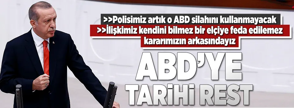 Erdoğan'dan ABD'ye tarihi rest