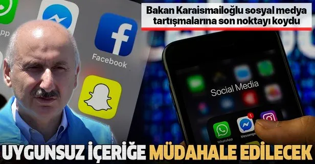 Bakan Karaismailoğlu’ndan ’sosyal medya’ açıklaması: Uygunsuz içeriğe müdahale edilecek