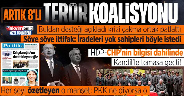 HDP, CHP'nin bilgisi dahilinde Kandil'le temasa geçti! Kirli plan deşifre oldu: PKK gazetesinde "Kılıçdaroğlu'nu destekleyeceğiz" manşeti