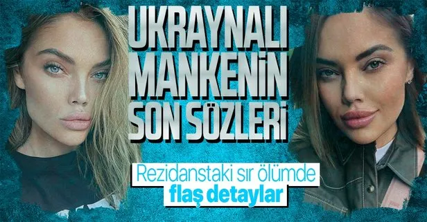 İstanbul’da balkondan düşerek hayatını kaybeden Ukraynalı fotomodel manken Anzelika Srabiants’ın son sözleri ortaya çıktı