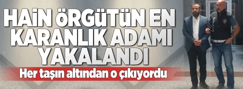 FETÖ’nün en karanlık adamı yakalandı