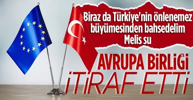 Avrupa Birliği, Türkiye’nin büyüme tahminini yüzde 9’a yükseltip itiraf etti: Bizden pozitif ayrışacak