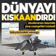 Milli muharip uçağı KAAN dünya basınında yine manşetleri süsledi I Övgüler yağdırdılar! Türkiye’nin umudu: Gökyüzündeki yeni savaşçı
