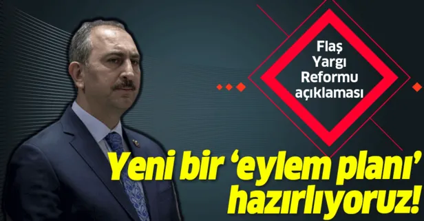 Adalet Bakanı Abdülhamit Gül’den son dakika Yargı Reformu açıklaması