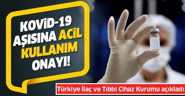 CoronaVac aşısı için Acil Kullanım Onayı