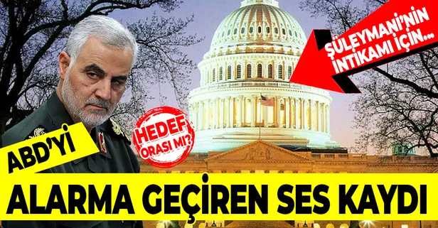 ABD'yi alarma geçiren ses kaydı! Kasım Süleymani'nin intikamı için orayı hedef aldılar!