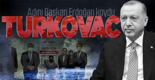 Başkan Erdoğan yerli Kovid-19 aşısının adının TURKOVAC olduğunu açıkladı