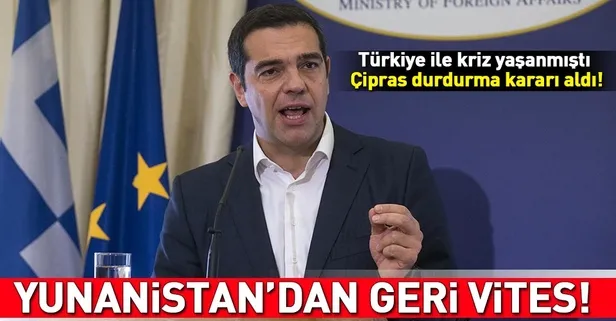 Yunanistan'dan geri adım! Çipras durdurdu