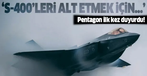 Pentagon ABD basınına açıkladı: S-400'leri alt etmek için...