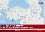 Antalya’da 4.7 büyüklüğünde deprem!