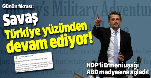 HDP’li Ermeni asıllı Garo Paylan Azerbaycan’ı destekleyen Türkiye’yi ABD’ye şikayet etti