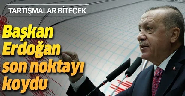 Başkan Erdoğan son noktayı koydu